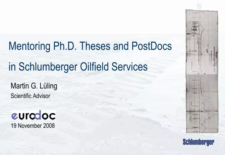 mentoring ph d theses and postdocs in schlumberger oilfield services