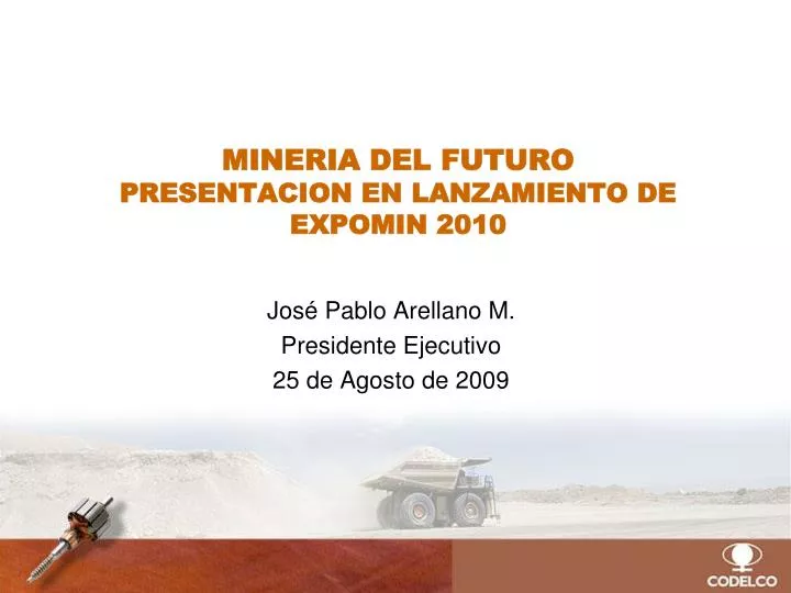 mineria del futuro presentacion en lanzamiento de expomin 2010
