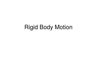 Rigid Body Motion