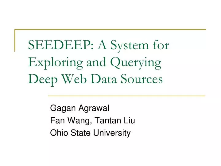 seedeep a system for exploring and querying deep web data sources