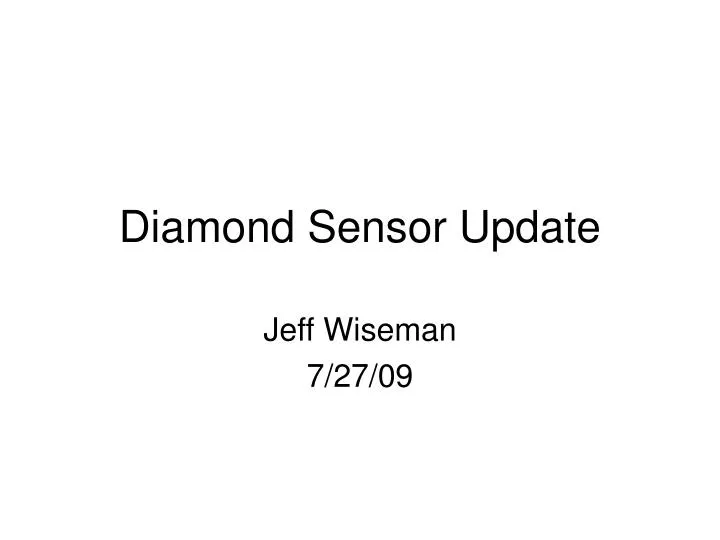 diamond sensor update