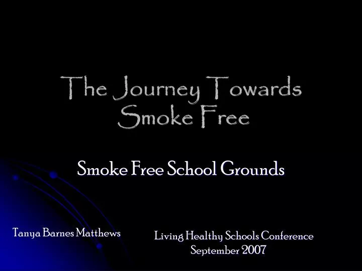 the journey towards smoke free