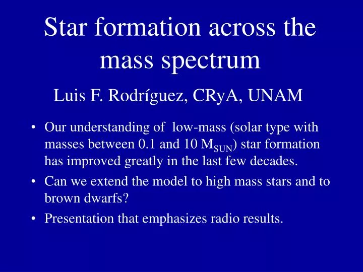 star formation across the mass spectrum