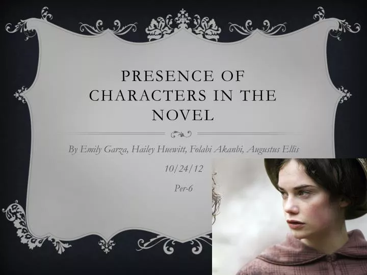 presence of characters in the novel