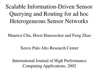 Scalable Information-Driven Sensor Querying and Routing for ad hoc Heterogeneous Sensor Networks