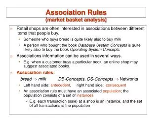 Association Rules (market basket analysis)