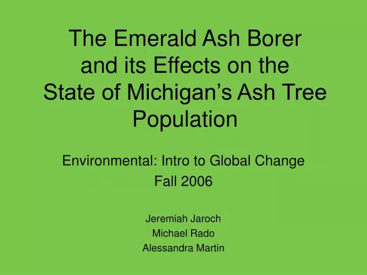 the emerald ash borer and its effects on the state of michigan s ash tree population