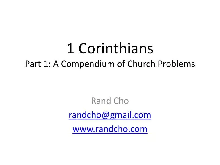 1 corinthians part 1 a compendium of church problems