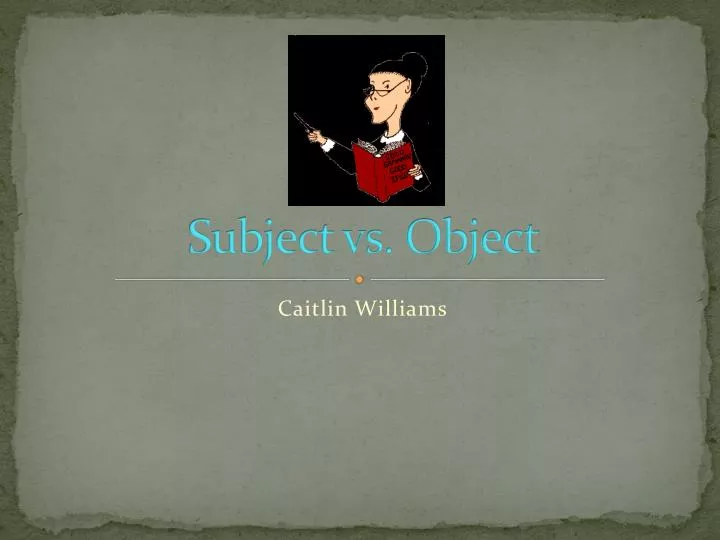 subject vs object
