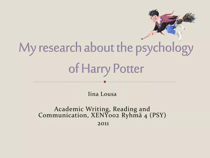 my research about the psychology of harry potter