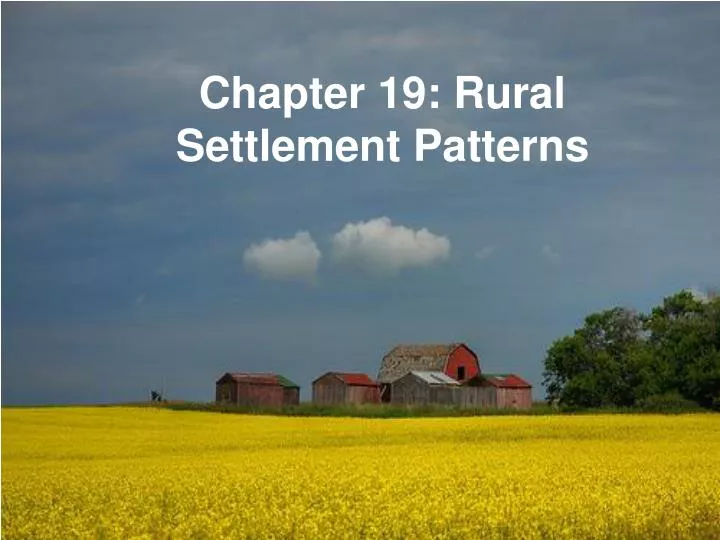 chapter 19 rural settlement patterns