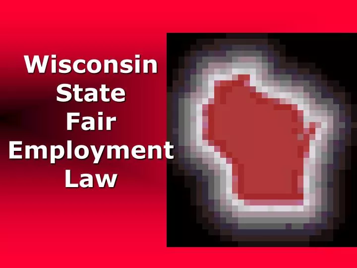 wisconsin state fair employment law