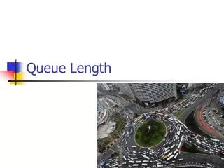 Queue Length