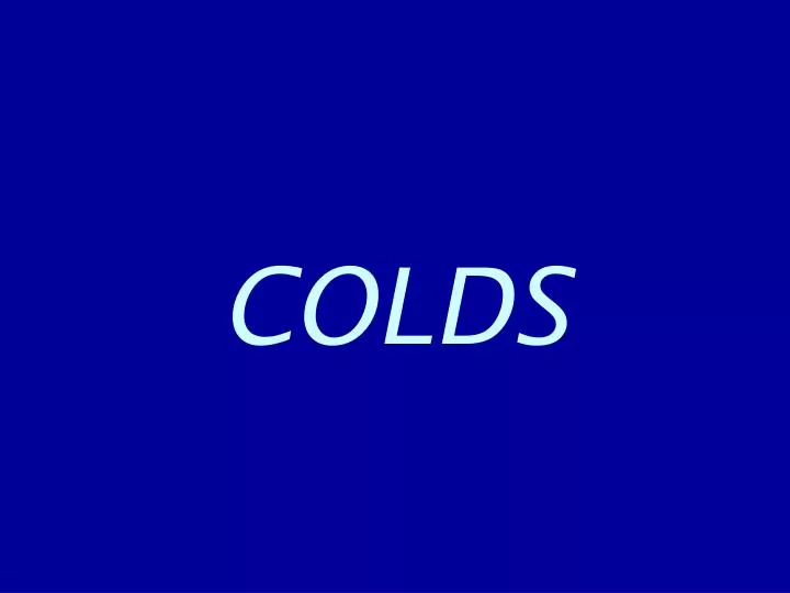 colds