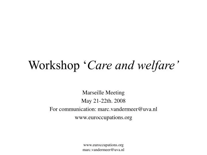 workshop care and welfare