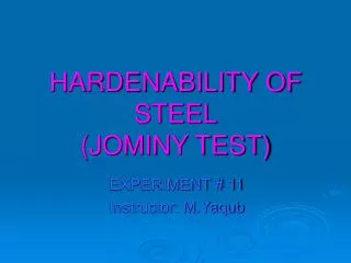 HARDENABILITY OF STEEL (JOMINY TEST)