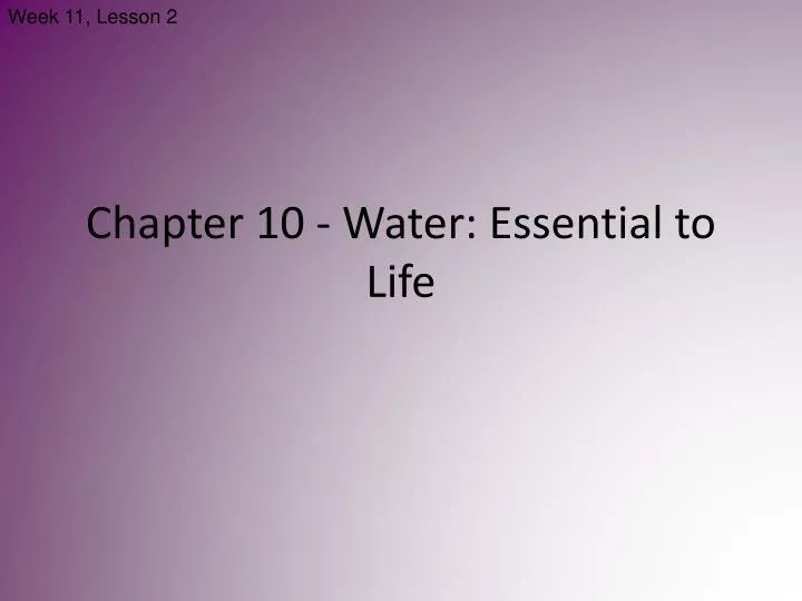 chapter 10 water essential to life