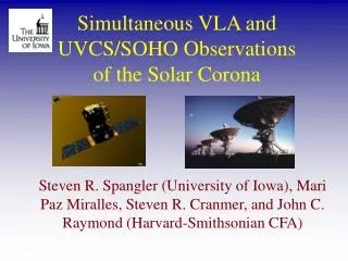 Simultaneous VLA and UVCS/SOHO Observations of the Solar Corona