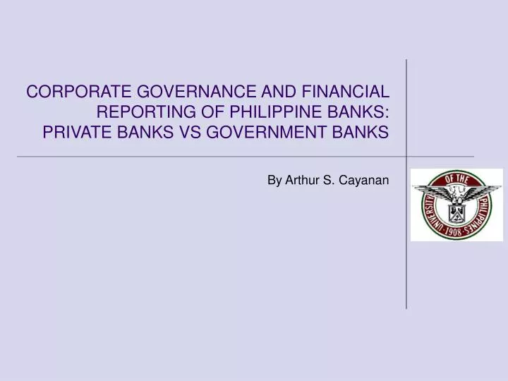corporate governance and financial reporting of philippine banks private banks vs government banks