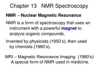 Chapter 13 NMR Spectroscopy