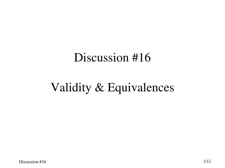 discussion 16 validity equivalences