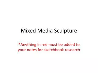 Mixed Media Sculpture