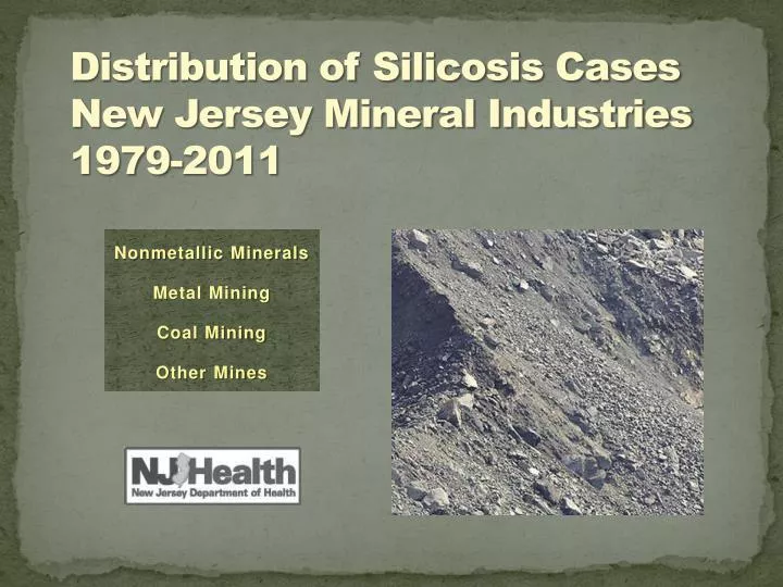 distribution of silicosis cases new jersey mineral industries 1979 2011