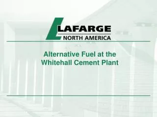 Alternative Fuel at the Whitehall Cement Plant