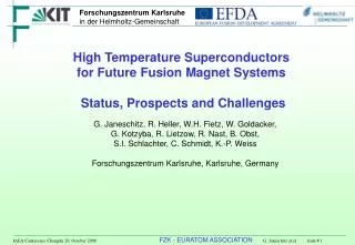 High Temperature Superconductors for Future Fusion Magnet Systems