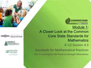 Module 1 : A Closer Look at the Common Core State Standards for Mathematics