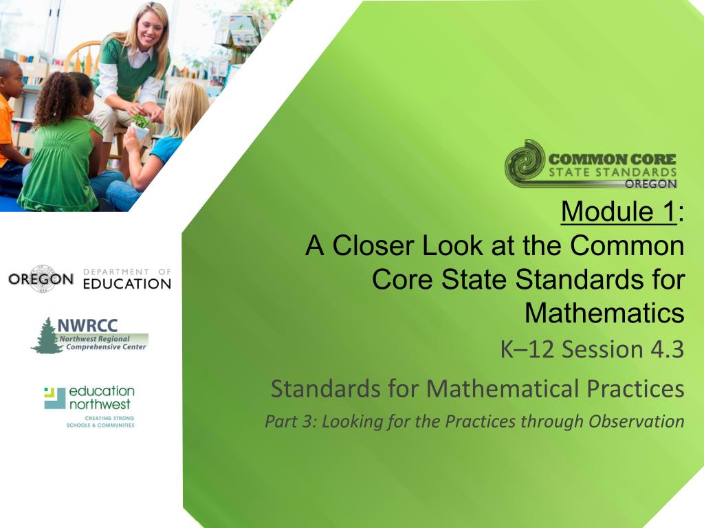 PPT - Module 1 : A Closer Look at the Common Core State Standards for ...