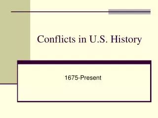 Conflicts in U.S. History