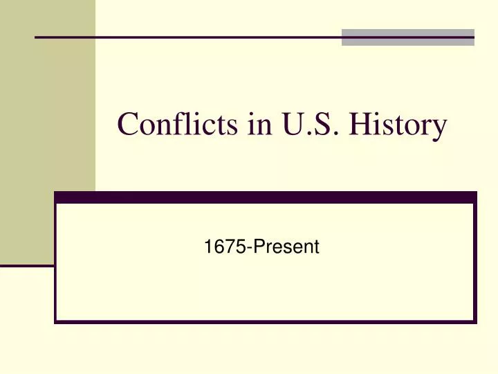 conflicts in u s history