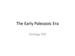 The Early Paleozoic Era