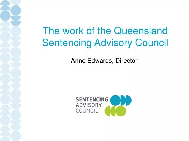 the work of the queensland sentencing advisory council