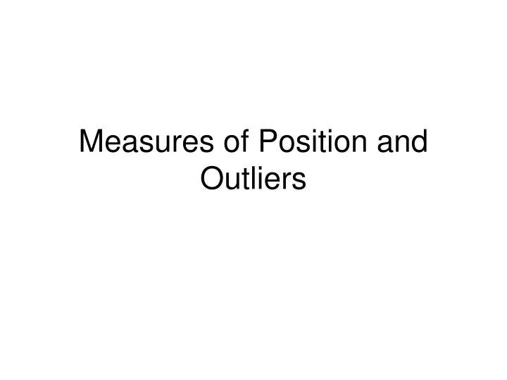 measures of position and outliers