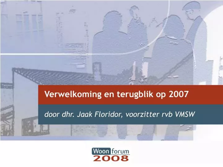 verwelkoming en terugblik op 2007