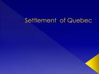 Settlement of Quebec