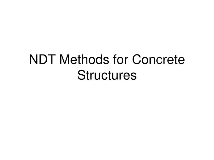 ndt methods for concrete structures