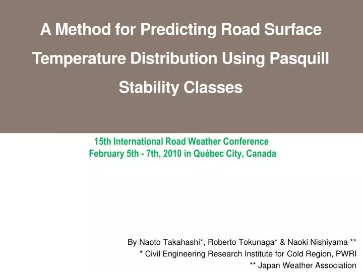 15th international road weather conference february 5th 7th 2010 in qu bec city canada
