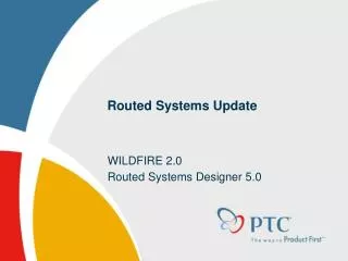 Routed Systems Update