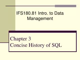 Chapter 3 Concise History of SQL