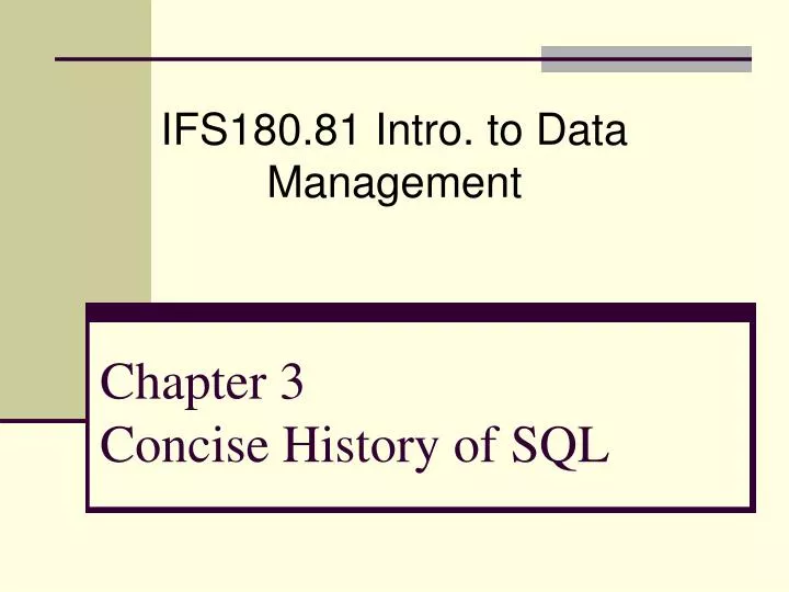 chapter 3 concise history of sql