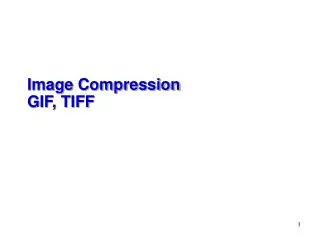 Image Compression GIF, TIFF