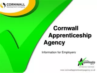 Cornwall 		 Apprenticeship 		Agency