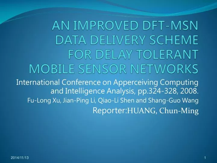 an improved dft msn data delivery scheme for delay tolerant mobile sensor networks