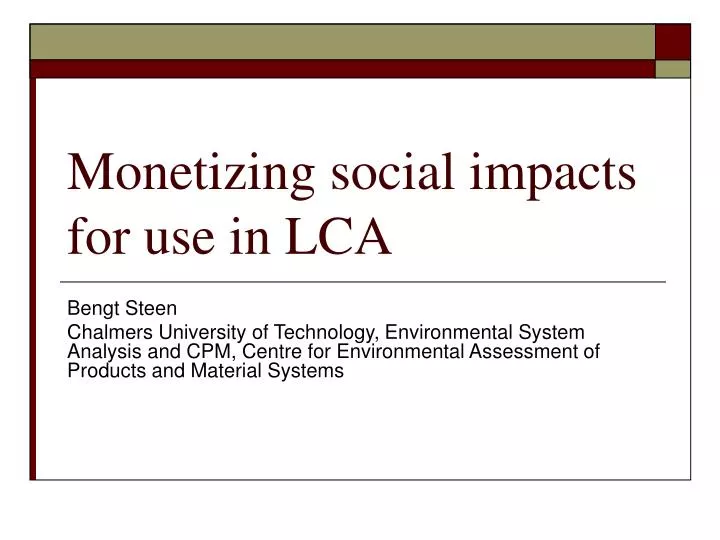 monetizing social impacts for use in lca
