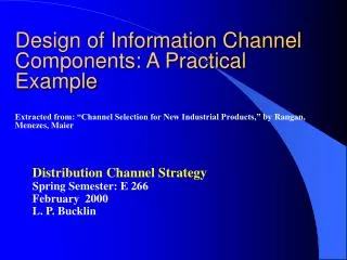 Distribution Channel Strategy Spring Semester: E 266 February 2000 L. P. Bucklin