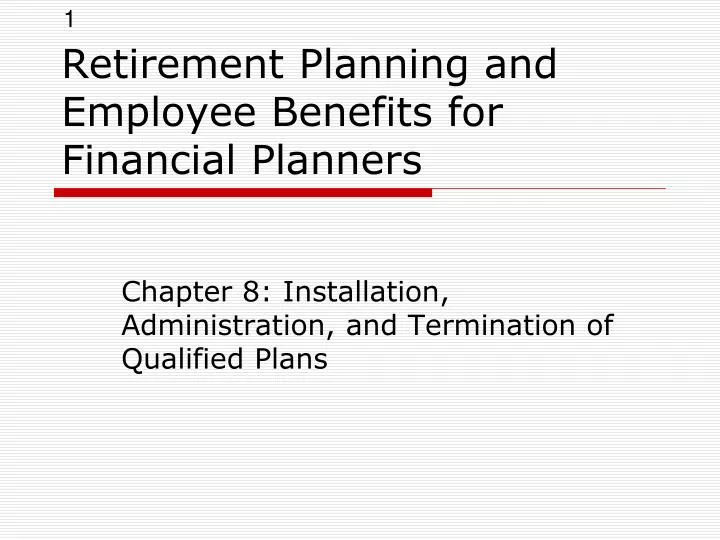 retirement planning and employee benefits for financial planners