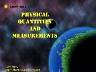 CHAPTER 1: Physical quantities and measurements (3 Hours)